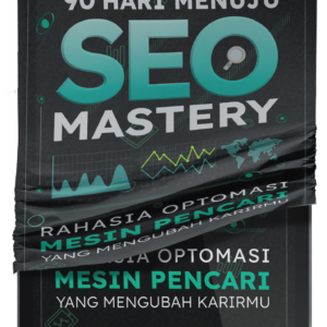 eBook SEO Mastery 90 Hari Menjadi Expert di Bidang SEO